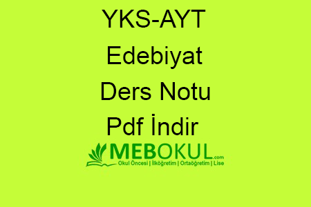 YKS-AYT Edebiyat Konu Anlatımı Ve PDF İndir | MEB Okul