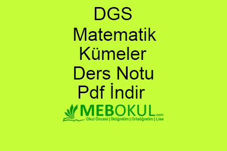 dgs matematik kumeler ders notu pdf indir meb okul